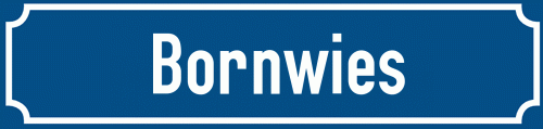 Straßenschild Bornwies