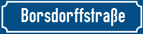 Straßenschild Borsdorffstraße