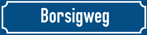 Straßenschild Borsigweg