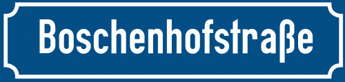Straßenschild Boschenhofstraße