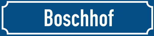 Straßenschild Boschhof