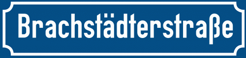 Straßenschild Brachstädterstraße zum kostenlosen Download