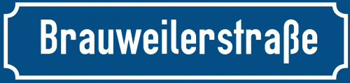 Straßenschild Brauweilerstraße
