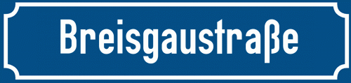 Straßenschild Breisgaustraße