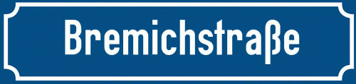 Straßenschild Bremichstraße