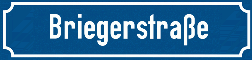 Straßenschild Briegerstraße