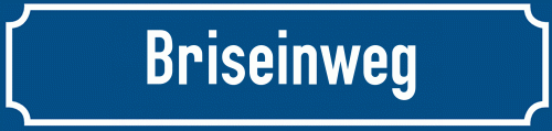 Straßenschild Briseinweg