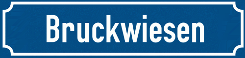 Straßenschild Bruckwiesen