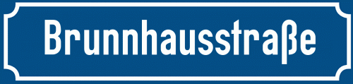 Straßenschild Brunnhausstraße zum kostenlosen Download