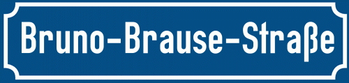 Straßenschild Bruno-Brause-Straße