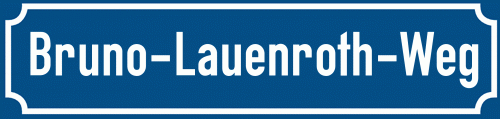 Straßenschild Bruno-Lauenroth-Weg