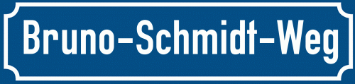 Straßenschild Bruno-Schmidt-Weg