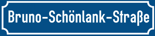 Straßenschild Bruno-Schönlank-Straße