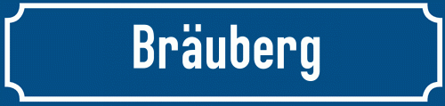 Straßenschild Bräuberg