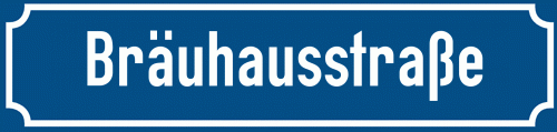 Straßenschild Bräuhausstraße