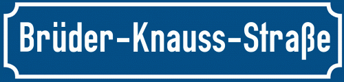 Straßenschild Brüder-Knauss-Straße zum kostenlosen Download