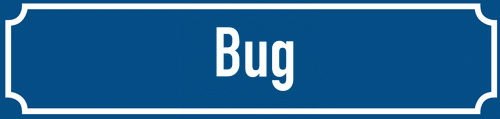 Straßenschild Bug