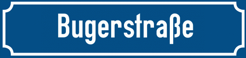 Straßenschild Bugerstraße