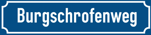 Straßenschild Burgschrofenweg