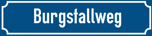 Straßenschild Burgstallweg