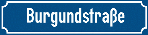 Straßenschild Burgundstraße