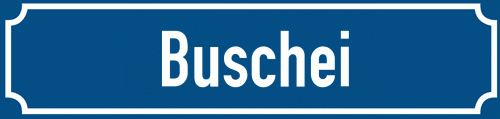 Straßenschild Buschei