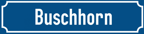 Straßenschild Buschhorn