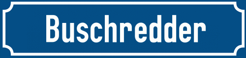 Straßenschild Buschredder