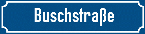Straßenschild Buschstraße