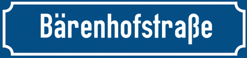 Straßenschild Bärenhofstraße