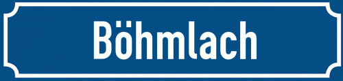 Straßenschild Böhmlach