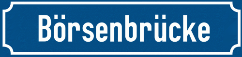Straßenschild Börsenbrücke zum kostenlosen Download