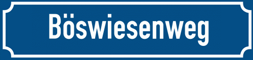 Straßenschild Böswiesenweg