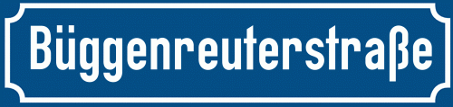 Straßenschild Büggenreuterstraße zum kostenlosen Download