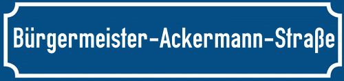 Straßenschild Bürgermeister-Ackermann-Straße