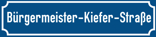 Straßenschild Bürgermeister-Kiefer-Straße
