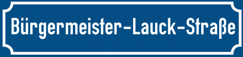 Straßenschild Bürgermeister-Lauck-Straße zum kostenlosen Download