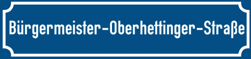 Straßenschild Bürgermeister-Oberhettinger-Straße