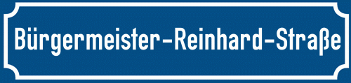 Straßenschild Bürgermeister-Reinhard-Straße
