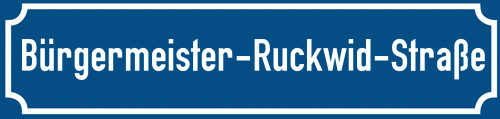 Straßenschild Bürgermeister-Ruckwid-Straße