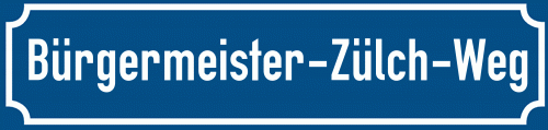 Straßenschild Bürgermeister-Zülch-Weg