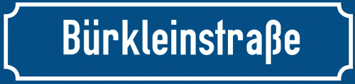 Straßenschild Bürkleinstraße
