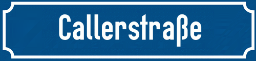 Straßenschild Callerstraße