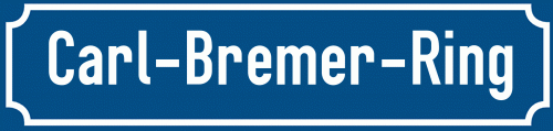 Straßenschild Carl-Bremer-Ring