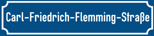 Straßenschild Carl-Friedrich-Flemming-Straße