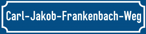 Straßenschild Carl-Jakob-Frankenbach-Weg