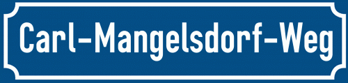 Straßenschild Carl-Mangelsdorf-Weg