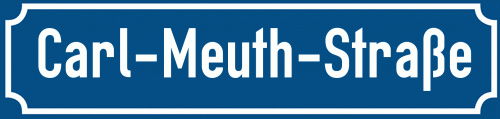 Straßenschild Carl-Meuth-Straße