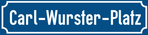 Straßenschild Carl-Wurster-Platz