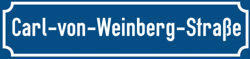 Straßenschild Carl-von-Weinberg-Straße